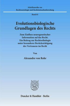 Rohr |  Evolutionsbiologische Grundlagen des Rechts. | eBook | Sack Fachmedien