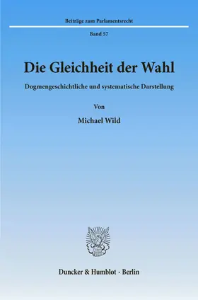 Wild |  Die Gleichheit der Wahl. | eBook | Sack Fachmedien