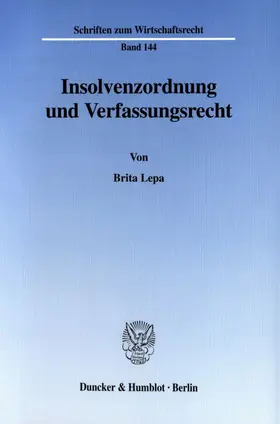 Lepa |  Insolvenzordnung und Verfassungsrecht. | eBook | Sack Fachmedien