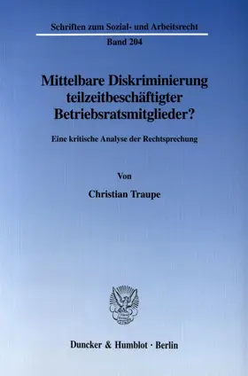 Traupe |  Mittelbare Diskriminierung teilzeitbeschäftigter Betriebsratsmitglieder? | eBook | Sack Fachmedien