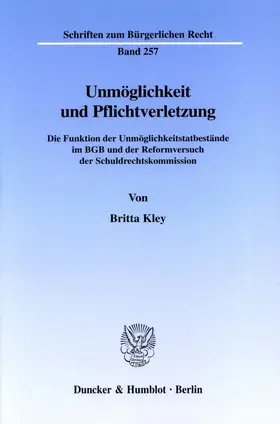 Kley |  Unmöglichkeit und Pflichtverletzung. | eBook | Sack Fachmedien