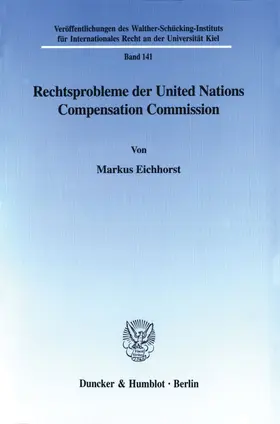 Eichhorst |  Rechtsprobleme der United Nations Compensation Commission. | eBook | Sack Fachmedien