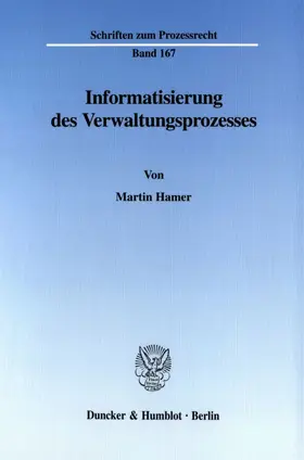 Hamer |  Informatisierung des Verwaltungsprozesses. | eBook | Sack Fachmedien