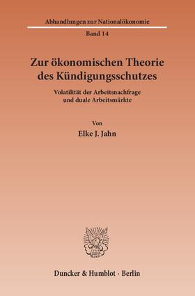 Jahn |  Zur ökonomischen Theorie des Kündigungsschutzes | eBook | Sack Fachmedien