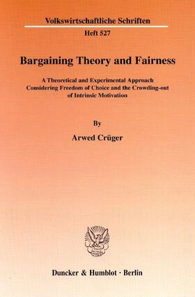 Crüger |  Bargaining Theory and Fairness | eBook | Sack Fachmedien