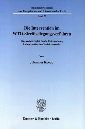 Koepp |  Die Intervention im WTO-Streitbeilegungsverfahren. | eBook | Sack Fachmedien