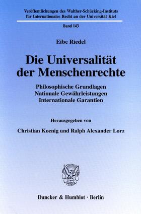 Riedel / Koenig / Lorz |  Die Universalität der Menschenrechte | eBook | Sack Fachmedien