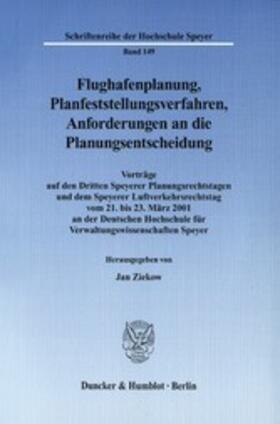 Ziekow |  Flughafenplanung, Planfeststellungsverfahren, Anforderungen an die Planungsentscheidung. | eBook | Sack Fachmedien