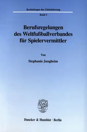 Jungheim | Berufsregelungen des Weltfußballverbandes für Spielervermittler. | E-Book | sack.de