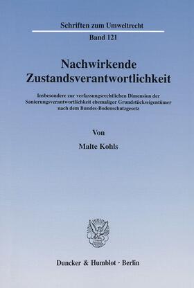 Kohls |  Nachwirkende Zustandsverantwortlichkeit. | eBook | Sack Fachmedien