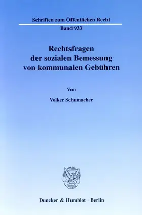 Schumacher |  Rechtsfragen der sozialen Bemessung von kommunalen Gebühren. | eBook | Sack Fachmedien