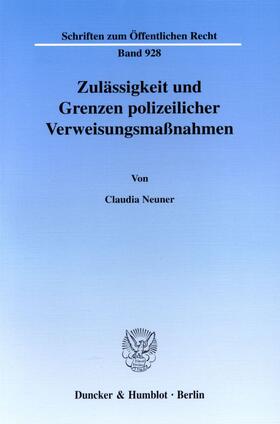 Neuner |  Zulässigkeit und Grenzen polizeilicher Verweisungsmaßnahmen. | eBook | Sack Fachmedien