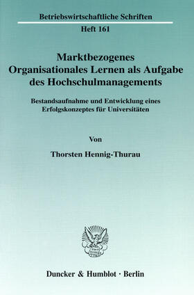 Hennig-Thurau |  Marktbezogenes Organisationales Lernen als Aufgabe des Hochschulmanagements | eBook | Sack Fachmedien