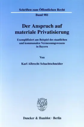 Schachtschneider |  Der Anspruch auf materiale Privatisierung. | eBook | Sack Fachmedien