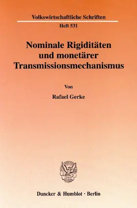 Gerke |  Nominale Rigiditäten und monetärer Transmissionsmechanismus | eBook | Sack Fachmedien