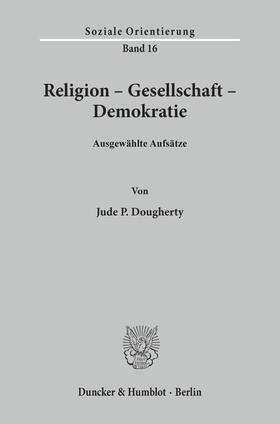 Dougherty |  Religion - Gesellschaft - Demokratie. | eBook | Sack Fachmedien