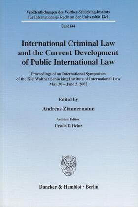 Zimmermann |  International Criminal Law and the Current Development of Public International Law. | eBook | Sack Fachmedien