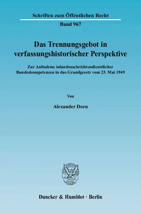 Dorn |  Das Trennungsgebot in verfassungshistorischer Perspektive | eBook | Sack Fachmedien