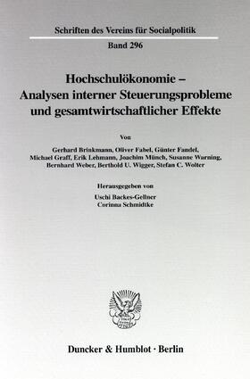 Backes-Gellner / Schmidtke | Hochschulökonomie - Analysen interner Steuerungsprobleme und gesamtwirtschaftlicher Effekte | E-Book | sack.de