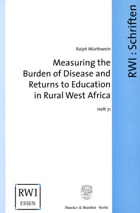 Würthwein |  Measuring the Burden of Disease and Returns to Education in Rural West Africa | eBook | Sack Fachmedien