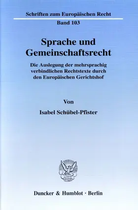 Schübel-Pfister |  Sprache und Gemeinschaftsrecht. | eBook | Sack Fachmedien