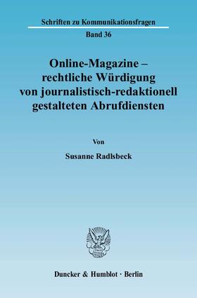 Radlsbeck |  Online-Magazine – rechtliche Würdigung von journalistisch-redaktionell gestalteten Abrufdiensten | eBook | Sack Fachmedien
