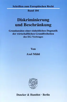 Mühl |  Diskriminierung und Beschränkung. | eBook | Sack Fachmedien