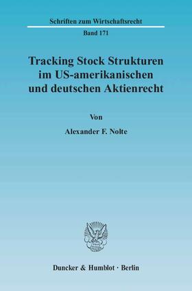 Nolte |  Tracking Stock Strukturen im US-amerikanischen und deutschen Aktienrecht | eBook | Sack Fachmedien