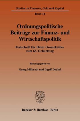 Milbradt / Deubel |  Ordnungspolitische Beiträge zur Finanz- und Wirtschaftspolitik | eBook | Sack Fachmedien