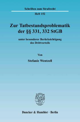 Wentzell |  Zur Tatbestandsproblematik der §§ 331, 332 StGB | eBook | Sack Fachmedien