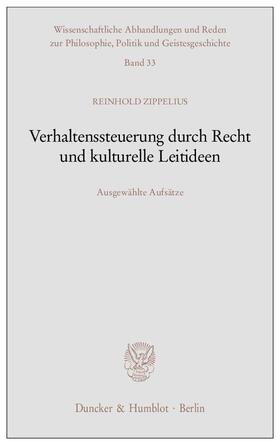 Zippelius |  Verhaltenssteuerung durch Recht und kulturelle Leitideen. | eBook | Sack Fachmedien