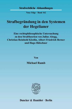 Ramb |  Strafbegründung in den Systemen der Hegelianer | eBook | Sack Fachmedien
