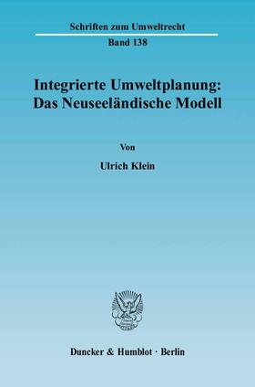 Klein |  Integrierte Umweltplanung: Das Neuseeländische Modell | eBook | Sack Fachmedien