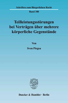 Piegsa |  Teilleistungsstörungen bei Verträgen über mehrere körperliche Gegenstände | eBook | Sack Fachmedien