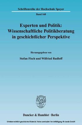 Fisch / Rudloff |  Experten und Politik: Wissenschaftliche Politikberatung in geschichtlicher Perspektive | eBook | Sack Fachmedien