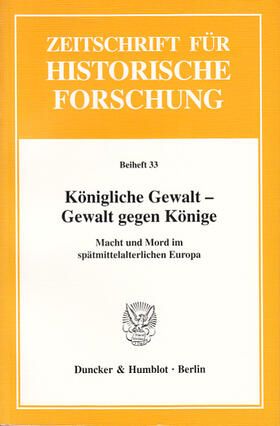 Kintzinger / Rogge |  Königliche Gewalt - Gewalt gegen Könige. | eBook | Sack Fachmedien