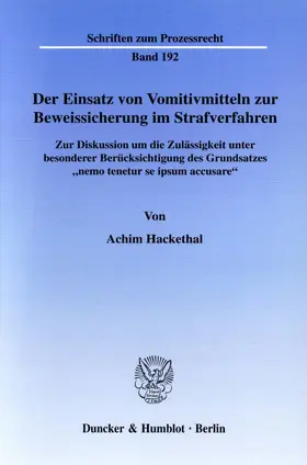 Hackethal | Der Einsatz von Vomitivmitteln zur Beweissicherung im Strafverfahren. | E-Book | sack.de