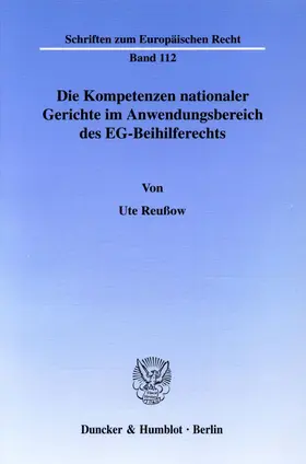 Reußow | Die Kompetenzen nationaler Gerichte im Anwendungsbereich des EG-Beihilferechts. | E-Book | sack.de