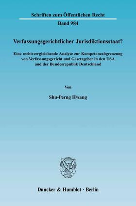 Hwang |  Verfassungsgerichtlicher Jurisdiktionsstaat? | eBook | Sack Fachmedien