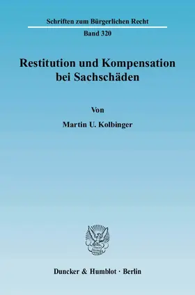 Kolbinger |  Restitution und Kompensation bei Sachschäden | eBook | Sack Fachmedien