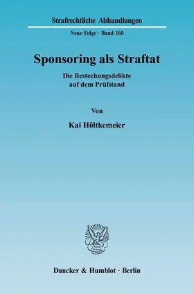 Höltkemeier |  Sponsoring als Straftat | eBook | Sack Fachmedien