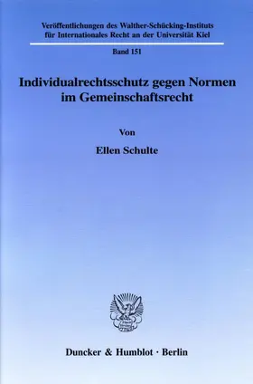 Schulte |  Individualrechtsschutz gegen Normen im Gemeinschaftsrecht. | eBook | Sack Fachmedien