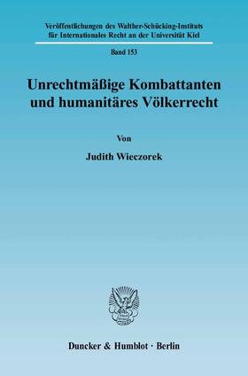 Wieczorek | Unrechtmäßige Kombattanten und humanitäres Völkerrecht | E-Book | sack.de