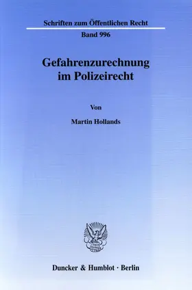 Hollands |  Gefahrenzurechnung im Polizeirecht. | eBook | Sack Fachmedien