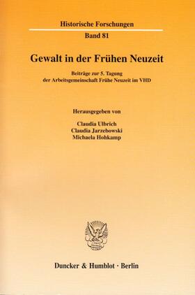 Ulbrich / Hohkamp / Jarzebowski |  Gewalt in der Frühen Neuzeit. | eBook | Sack Fachmedien