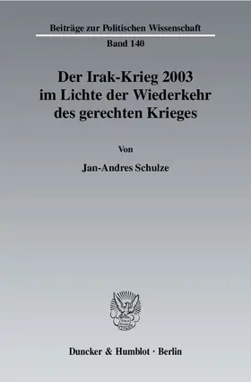 Schulze |  Der Irak-Krieg 2003 im Lichte der Wiederkehr des gerechten Krieges | eBook | Sack Fachmedien