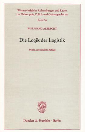 Albrecht |  Die Logik der Logistik. | eBook | Sack Fachmedien