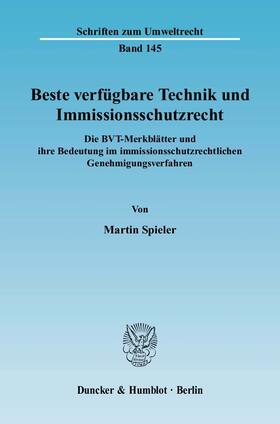 Spieler |  Beste verfügbare Technik und Immissionsschutzrecht | eBook | Sack Fachmedien