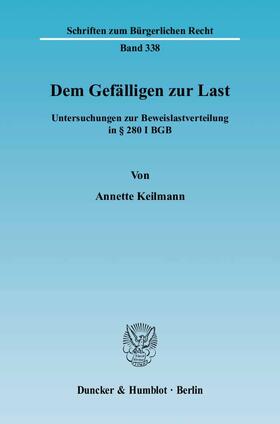 Keilmann |  Dem Gefälligen zur Last | eBook | Sack Fachmedien