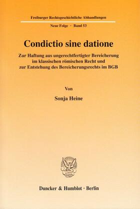Heine |  Condictio sine datione. | eBook | Sack Fachmedien